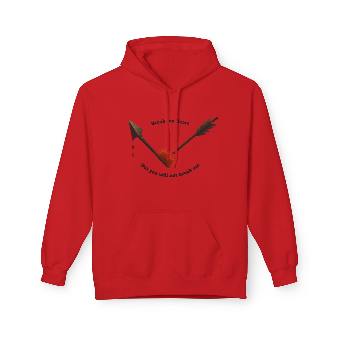 Broken Heart Arrow Hoodie — 'Break My Heart but You Will Not Break Me' Graphic Pullover