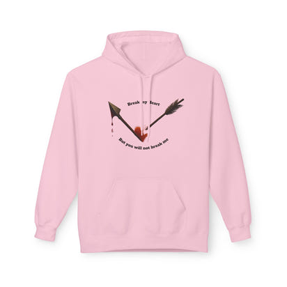 Broken Heart Arrow Hoodie — 'Break My Heart but You Will Not Break Me' Graphic Pullover