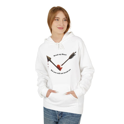 Broken Heart Arrow Hoodie — 'Break My Heart but You Will Not Break Me' Graphic Pullover