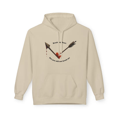 Broken Heart Arrow Hoodie — 'Break My Heart but You Will Not Break Me' Graphic Pullover