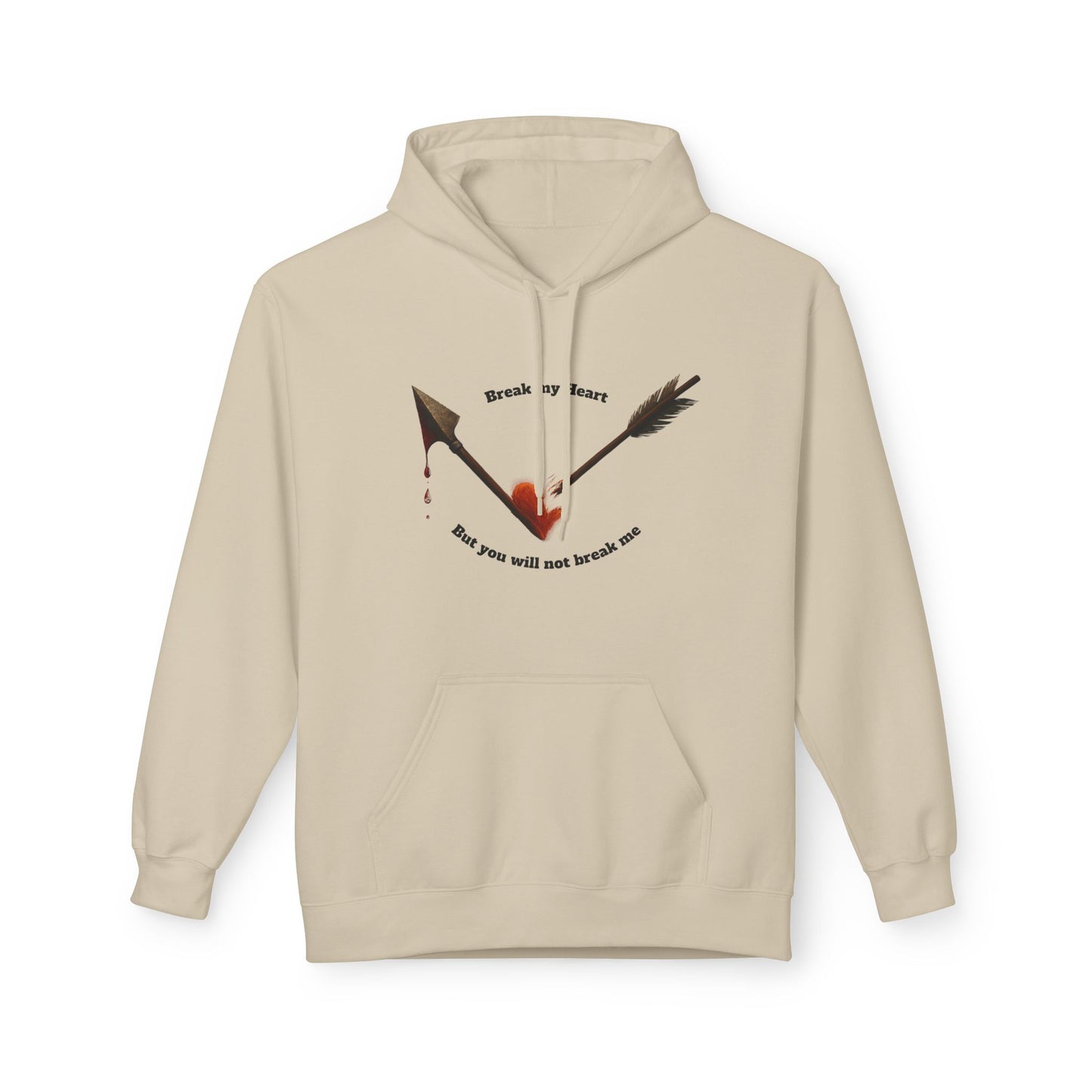 Broken Heart Arrow Hoodie — 'Break My Heart but You Will Not Break Me' Graphic Pullover