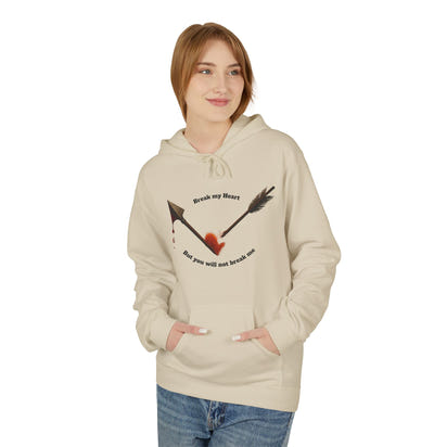 Broken Heart Arrow Hoodie — 'Break My Heart but You Will Not Break Me' Graphic Pullover