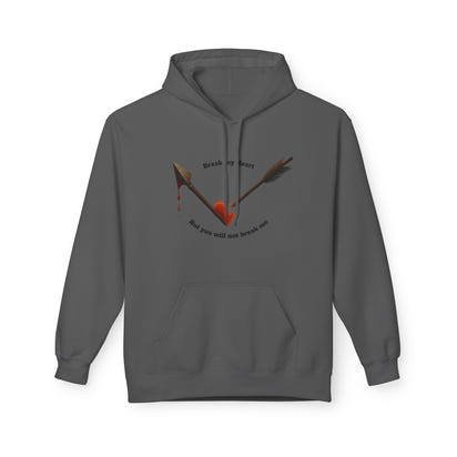 Broken Heart Arrow Hoodie — 'Break My Heart but You Will Not Break Me' Graphic Pullover