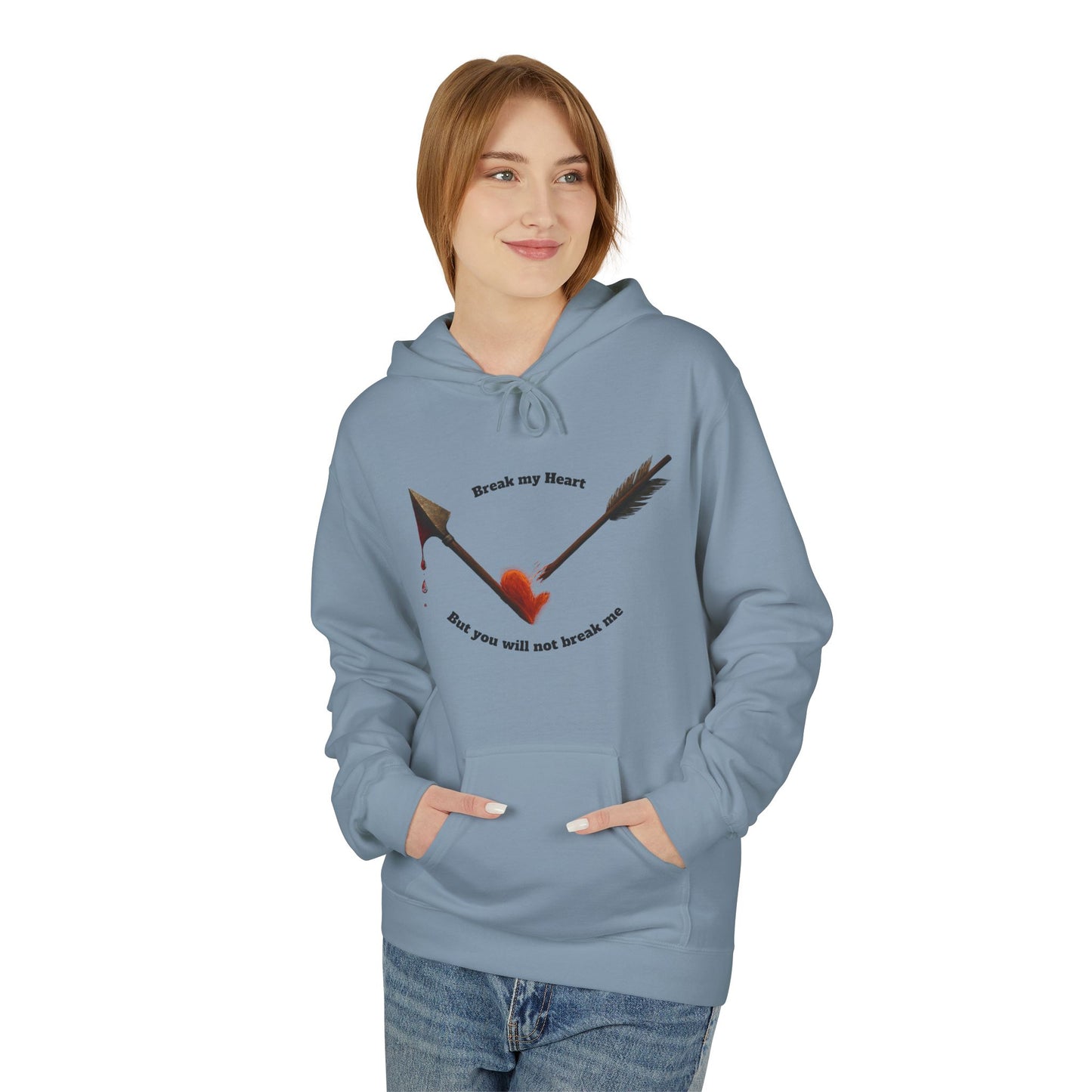 Broken Heart Arrow Hoodie — 'Break My Heart but You Will Not Break Me' Graphic Pullover