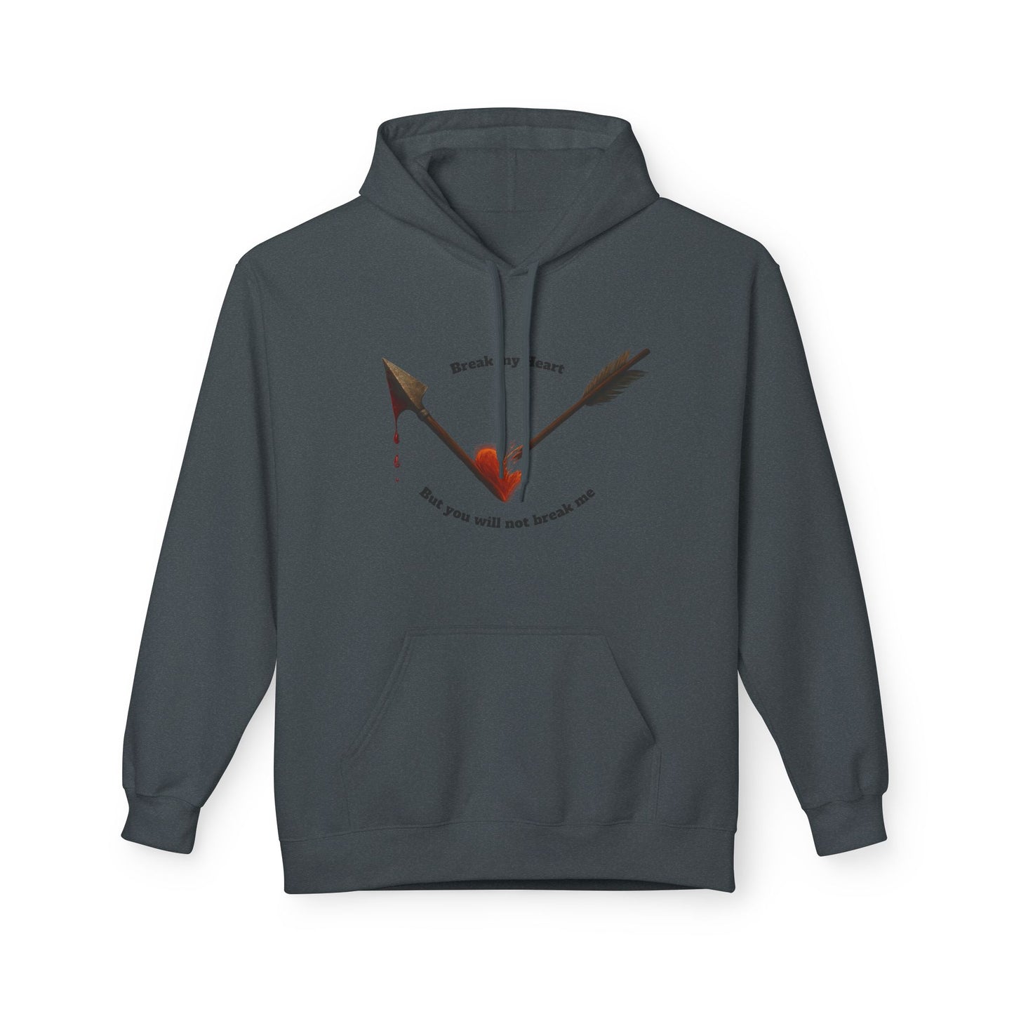 Broken Heart Arrow Hoodie — 'Break My Heart but You Will Not Break Me' Graphic Pullover